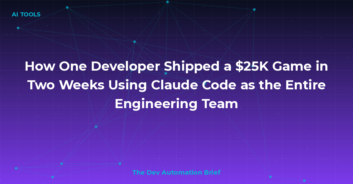 How One Developer Shipped a $25K Game in Two Weeks Using Claude Code as the Entire Engineering Team